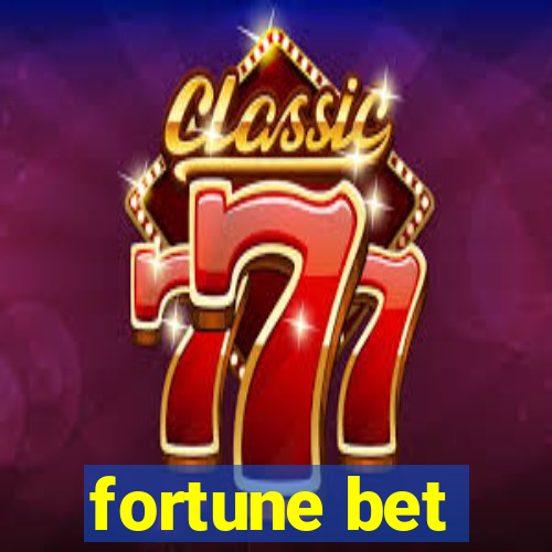fortune bet